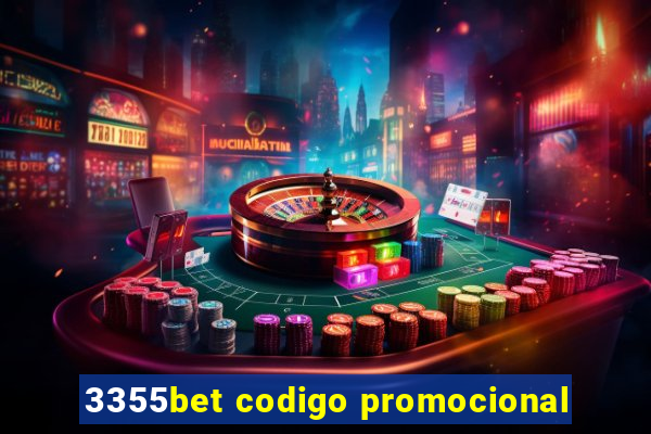 3355bet codigo promocional